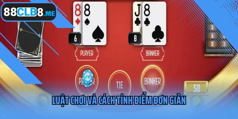 Luật chơi và cách tính điểm đơn giản