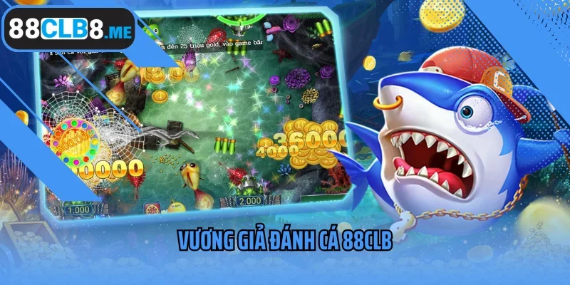 Vương Giả Đánh Cá 88CLB - Săn Thưởng Đại Dương Kỳ Bí Nhất